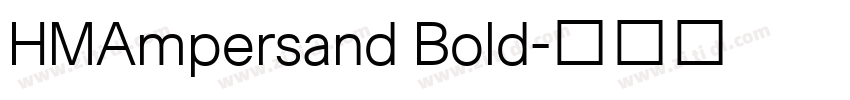 HMAmpersand Bold字体转换